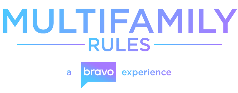 Multifamily Rules a Bravo Experience